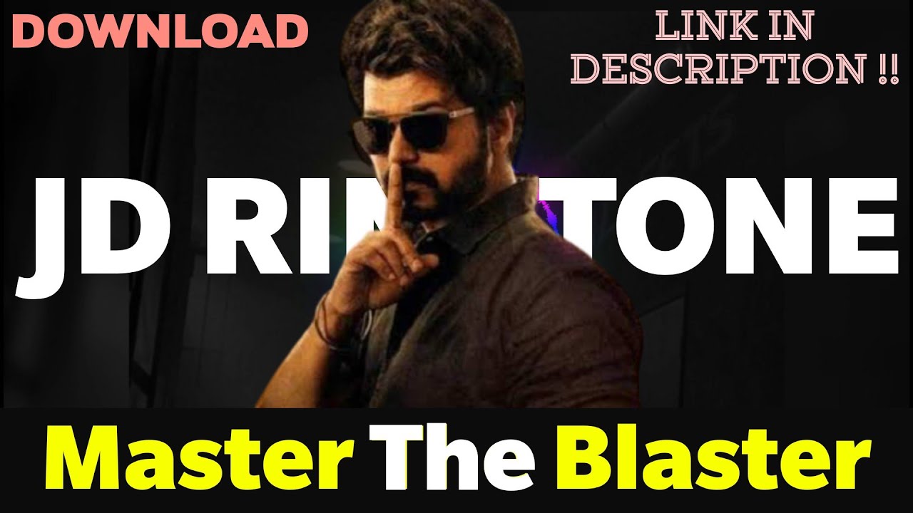 Master Vijay JD Mobile Ringtone Vijay JD MASTER Ringtone Master The Blaster MASTER