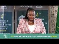14TH AFRICAN UNION HIGH LEVEL PRIVATE SECTOR FORUM DAY 1 
