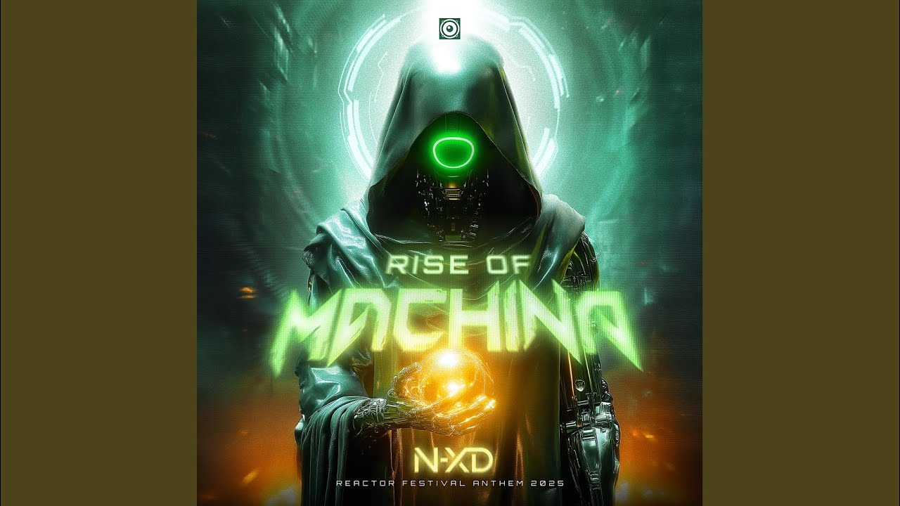 Rise Of Machina (Reactor Festival 2025 Anthem)