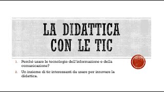 L'uso delle TIC nella didattica - Tecnologie dell'informazione e della comunicazione