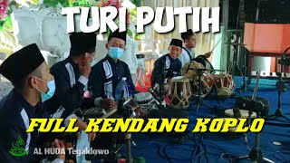 TURI PUTIH || FULL KENDANG KOPLO