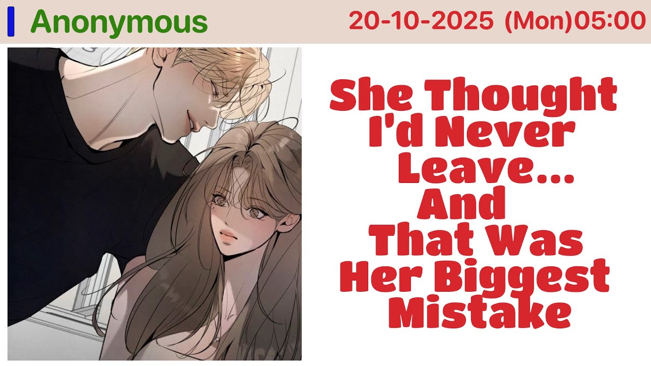 She Thought I’d Never Leave… And That Was Her Biggest Mistake YouTube