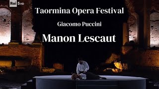 Puccini: Manon Lescaut Taormina Opera Festival 2024
