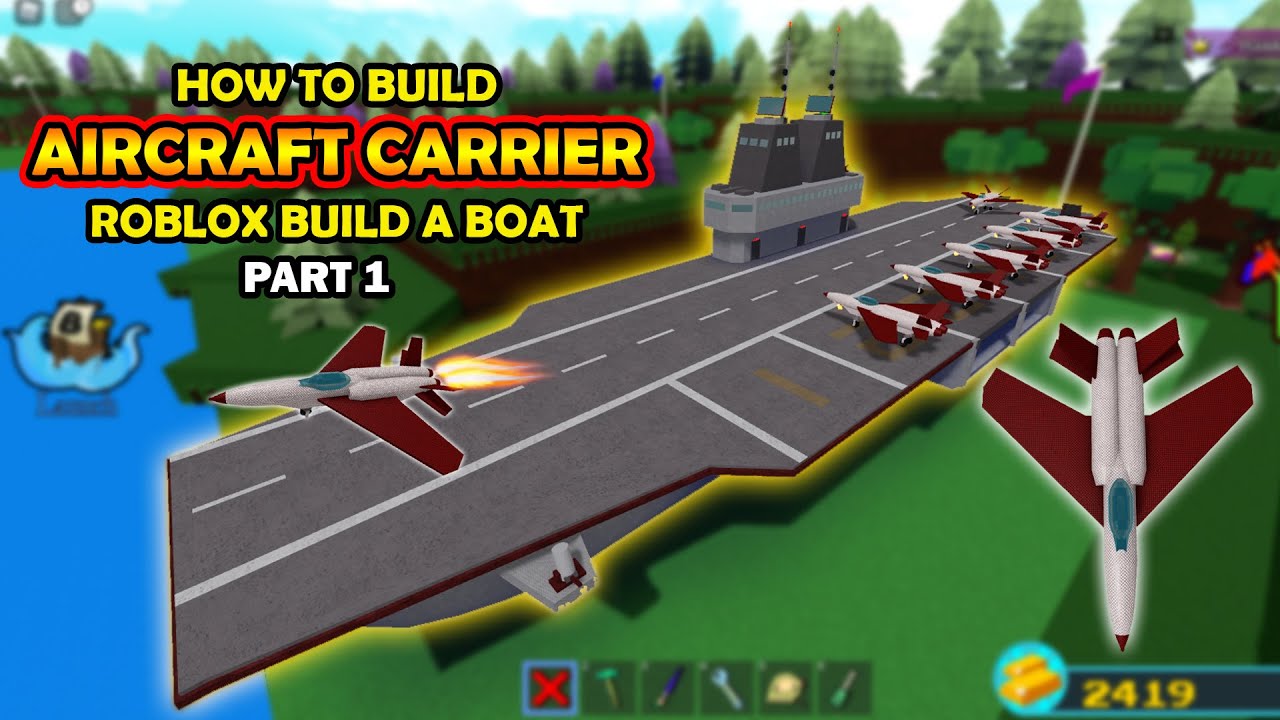 Roblox Build a Boat for Treasure! PART 1! How to Build Aircraft Carrier! Functional Fighter Jet