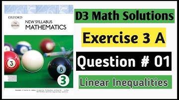 Exercise 3a Question 1 D3 Book 3 || Chapter 3 Oxford Mathematics New Syllabus|| Olevels Maths