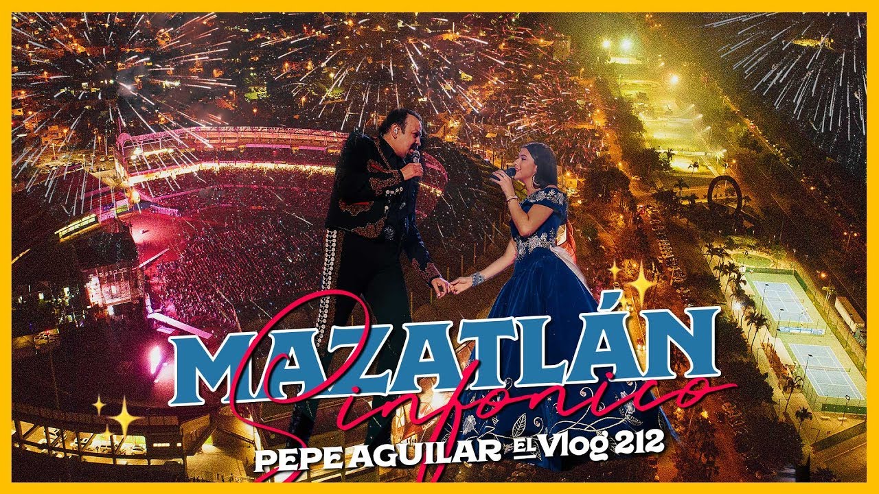 Pepe Aguilar - El Vlog 212 -  Mazatlán Sinfónico