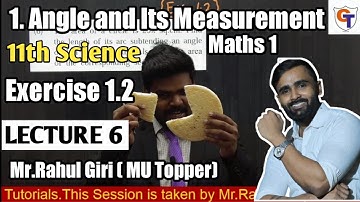 11th Std Maths|Chapter no 1|Angle and its Measurement|Exercie 1.2|Lecture 6