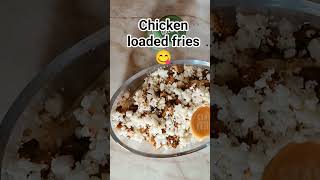Chicken loaded fries 🍟 #food #recipe #song #music #foodie #streetfood #easyrecipe #fries #