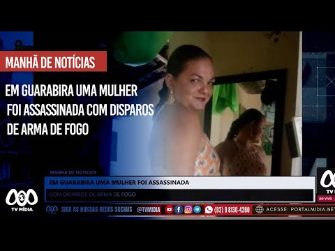 Em Guarabira uma mulher foi assassinada com disparos de arma de fogo