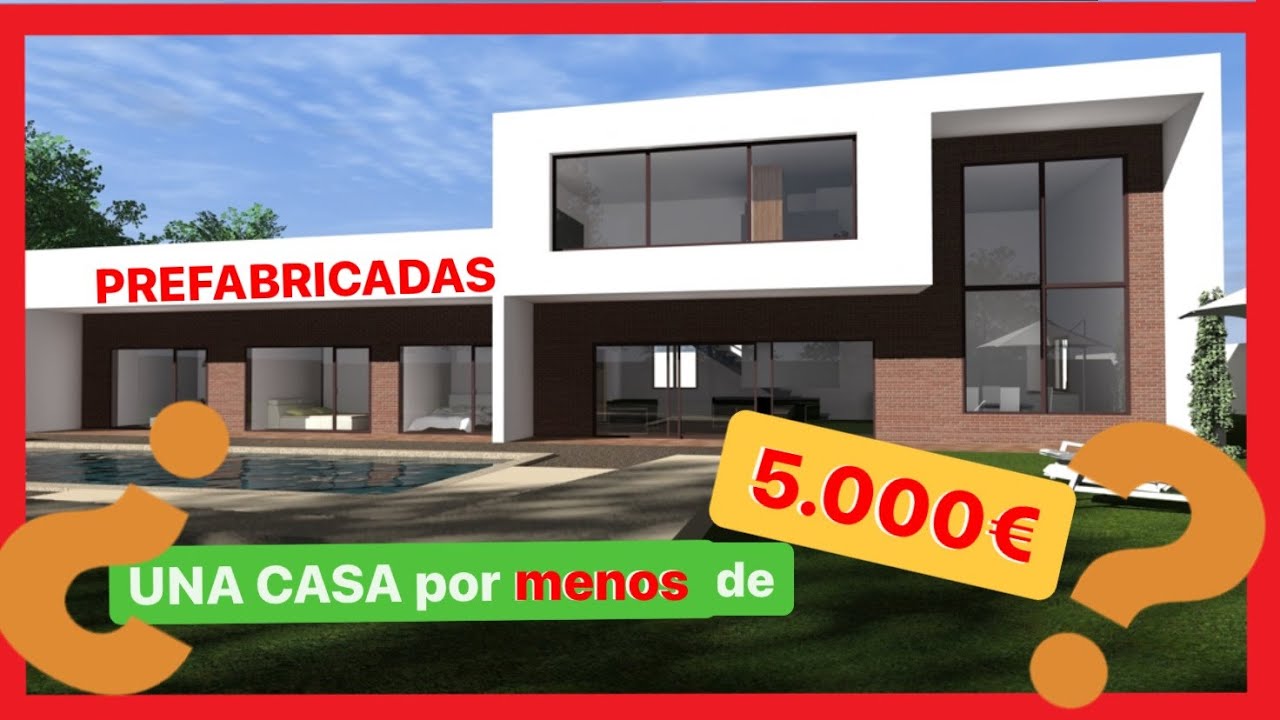 ✅ CASAS PREFABRICADAS en ESPAÑA ¿CUÁNTO CUESTAN? | Características