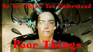 Poor Things: A Deep Dive into Bella Baxter's Psychosocial Development