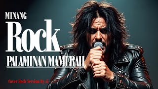 Palaminan Mamerah  Minang Rock   Cover Rock Version By Ai