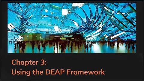 3. Using the DEAP Framework