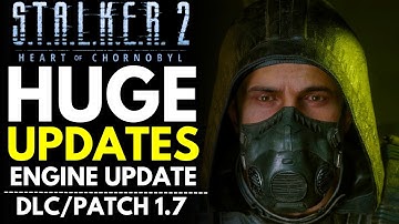 S.T.A.L.K.E.R. 2 –PS5 Trailer Breakdown | 5.5.4 Engine Update & 1.7 Patch Update News