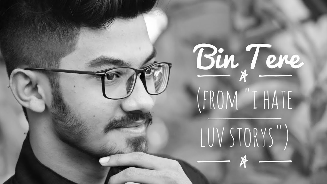 Bin Tere ( Cover From "I Hate Luv Storys")" by VishalShekhar, Shafqat