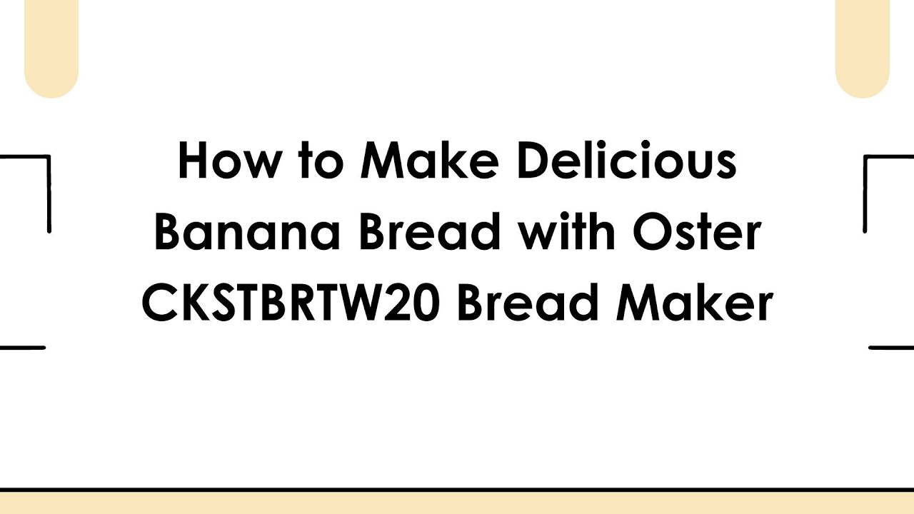 How to Make Delicious Banana Bread with Oster CKSTBRTW20 Bread Maker