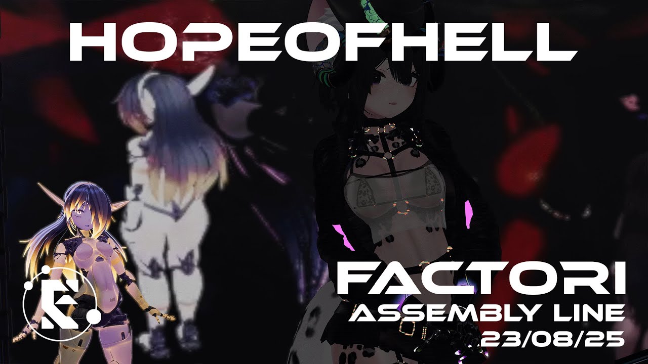 FACTORI _ ASSEMBLY LINE _ Hopeofhell