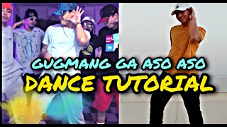 GUGMANG GA ASO ASO Dance Tutorial Step by Step / Gugmang Ga Aso Aso by Mannex Manhattan / 2amBoyz