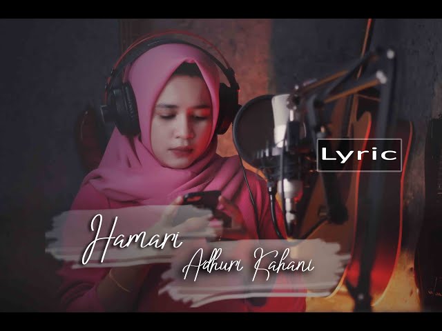 Arijit Singh - Hamari Adhuri Kahani (LYRIC) by Audrey Bella II Indonesia ||Cover|| class=