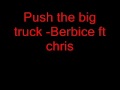 Push the big truck  berbice ft chris