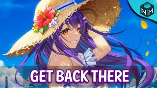 Nightcore: Monika Santucci - Get Back There - Lyrics