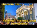 historia del Festival cervantino | origen, fechas y datos curiosos