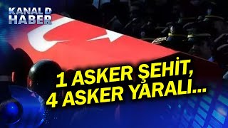 Irak'ın Kuzeyinden Acı Haber... Pençe Kilit'te 1 Asker Şehit, 4 Asker Yaralı #Haber