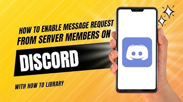 How To Enable Messages Request From Server Members On Discord - Easy 2024