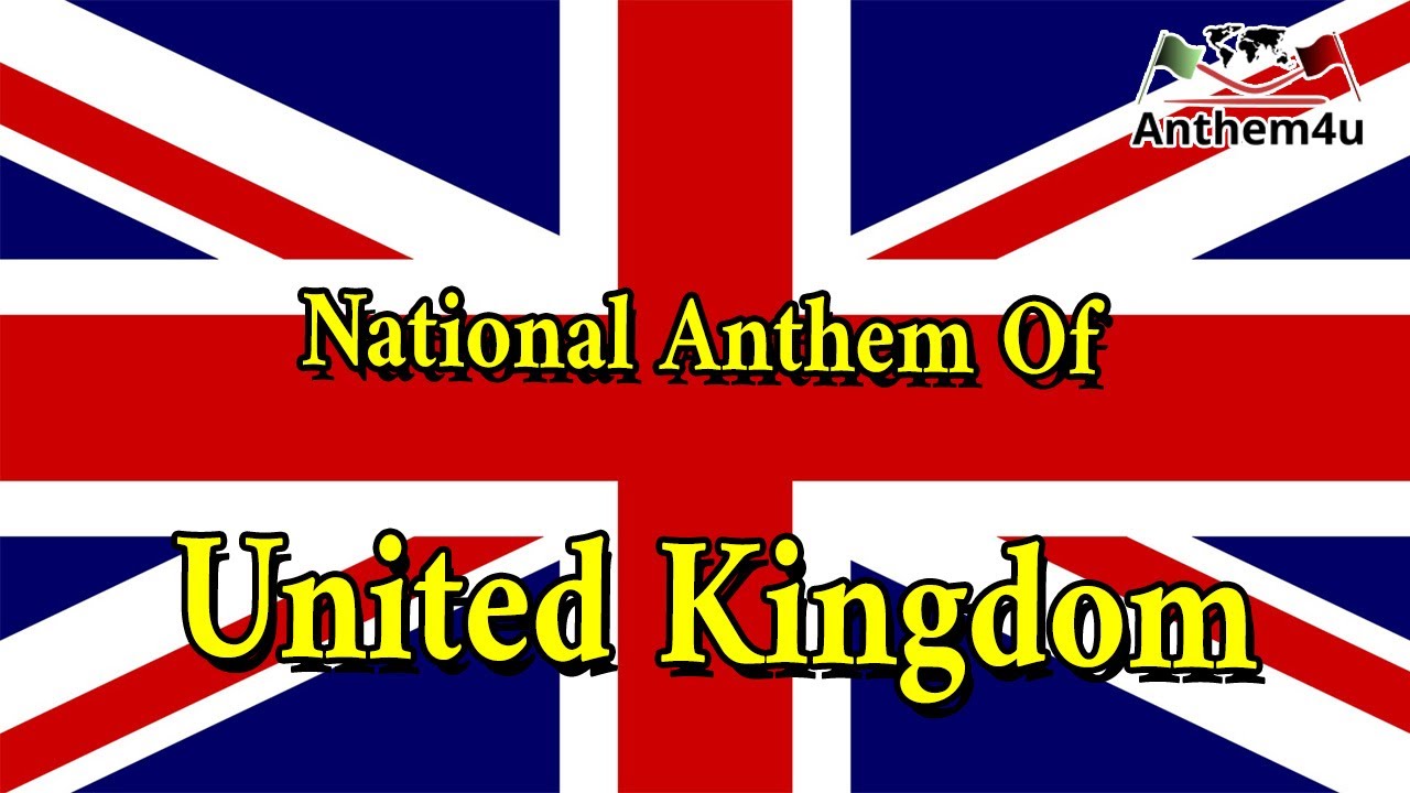 National Anthem of United Kingdom - เพลงชาติสหราชอาณาจักร -النشيد ...
