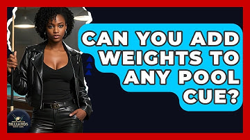 Can You Add Weights To Any Pool Cue? - Billiards Hustlers
