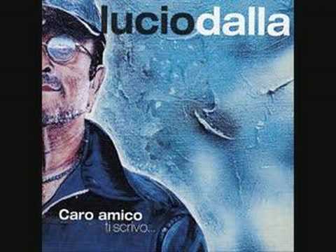 Lucio Dalla - Caro amico ti scrivo