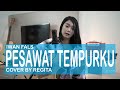 IWAN FALS - PESAWAT TEMPURKU COVER BY REGITA