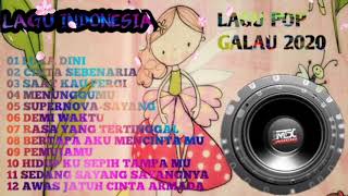 Lagu Pop Indonesia  Lagu Galau 2020  Kumpulan Lagu Indonesia Spesial Tahun 2020an Paling Enak