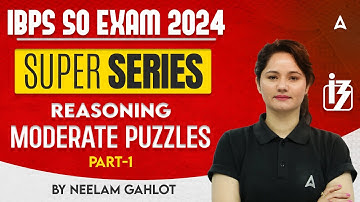 Reasoning Moderate Puzzles (Part 1) | IBPS SO Reasoning Classes | By Neelam Gahlot