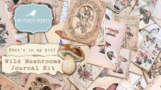 What's In My Kit 🤍| Wild Mushrooms Journal Kit | My Porch Prints Junk Journaling Tutorials