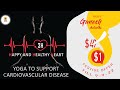 Happy and healthy heartyoga to support cardiovascular disease
