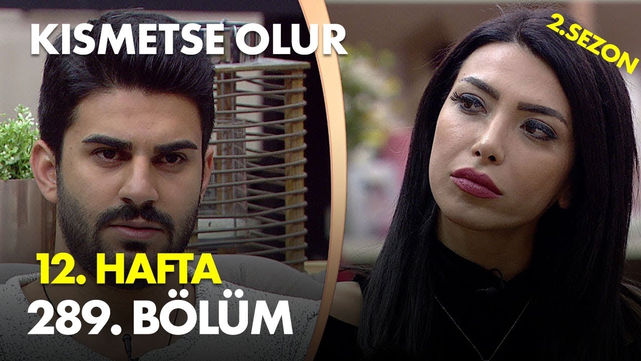 kanal d arka sokaklar Kısmetse Olur 12. Hafta 289. Bölüm - Full Bölüm
