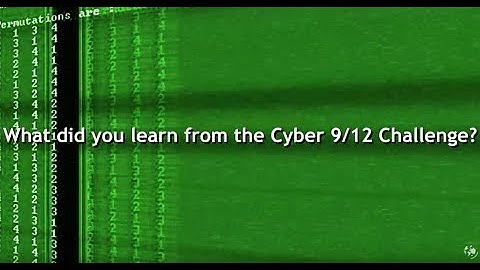 GCSP: What do Cyber 9/12 Student Challenge winners learn?