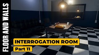 INTERROGATION ROOM (PART 11): FLOOR AND WALL TEXTURING