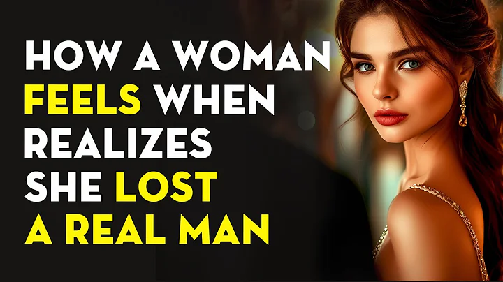 What Happens To A Woman When She Realizes She Lost A Real Man | Stoicism - Stoic Legend