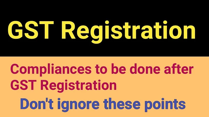 Compliance after GST Registration