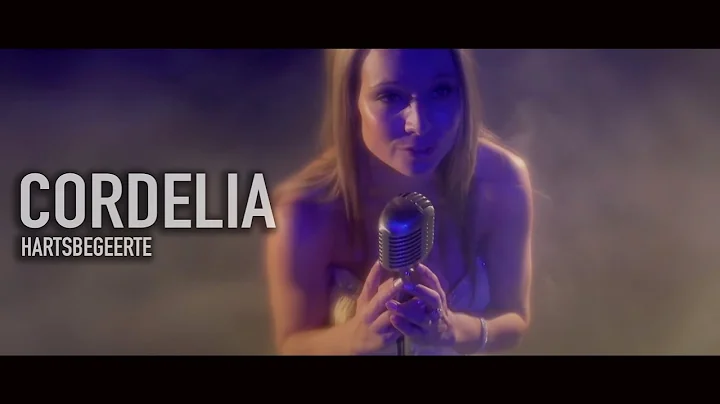 Cordelia - Hartsbegeerte (Official Music Video)