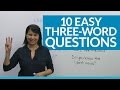 Learn 10 Easy 3-Word Questions in English