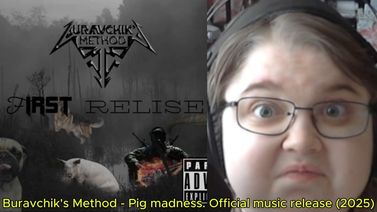 реакция на Buravchik's Method - Pig madness. Official music release (2025)