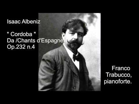 I.Albeniz-  Cordoba - Op. 232 n. 4 da / Chants d&rsquo;Espagne-