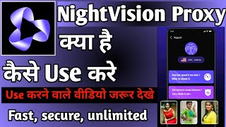 Night Vision Proxy App Kaise Use Kare || How To Use Night Vision Proxy App || Night Vision Proxy App screenshot 5