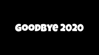 GoodBye 2020!!! Motivational video!!!