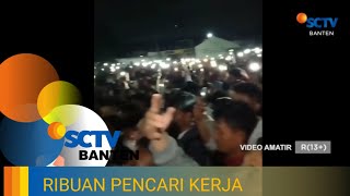 RIBUAN PELAMAR BERBURU PEKERJAAN HINGGA DINI HARI