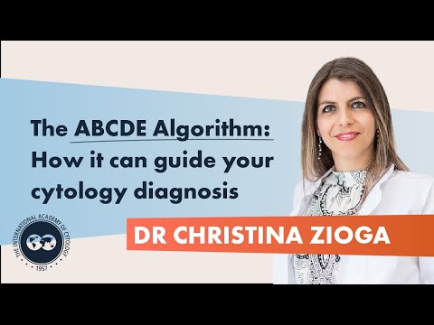 Dr. Christina Zioga: Diagnostic Medicine ABCDE algorithm: how it can guide your cytology diagnosis.