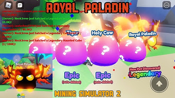 I hatched Royal Paladin | Roblox: Mining Simulator 2